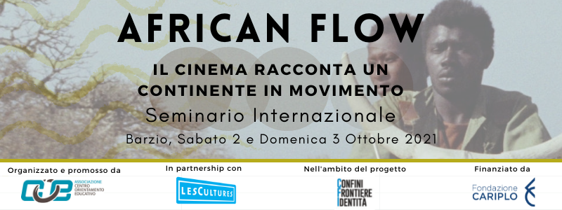 AFRICAN FLOW: il Cinema Africano di ieri, oggi e domani
